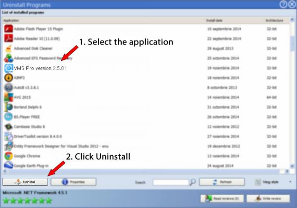 Uninstall VMS Pro version 2.5.81